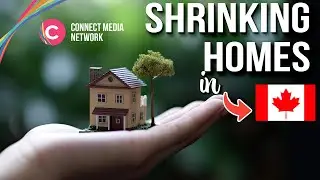 Inflation and Unaffordability is shrinking home sizes in Canada...Why?