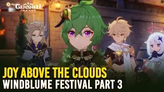 Windblume's Breath Act 3 Full Story | Joy Above The Clouds | Genshin Impact 3.5