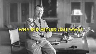 Why did Hitler lose the second World War (WW2)? (he could never have won it, by design...)