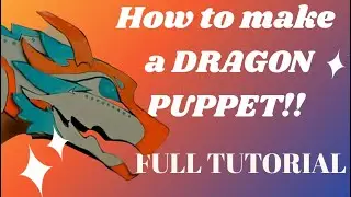 TUTORIAL!! HOW TO MAKE A PAPER DRAGON PUPPET!!✨💫 | Full Tutorial