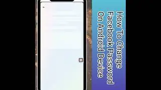 How To Change Facebook Password On Android Device