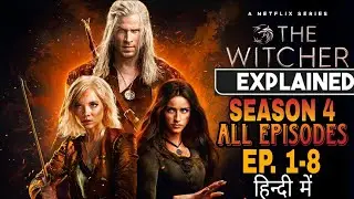 The Witcher Season 4 all Episodes Explained in Hindi | The Witcher Season 4 Recap in Hindi