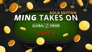 👲🏼 🂱 Global Poker Gold Coins Challenge Part 2/2