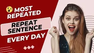 Boost Your PTE Score with the Most Repeated Repeat Sentences | 26 May 2024