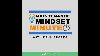 Maintenance Minute 007 - QT for a MM: Mike Brewer; A Thoughtful Response