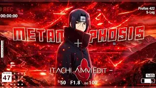 Itachi Uchiha Metamorphosis Badass Edit 🔥 [Amv/Edit]