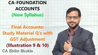 CA Foundation | Accounts | Final Accounts with GST Adjustment | Study Material Questions