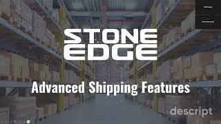 Stone Edge Order Manager - Advanced Shipping Functions