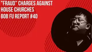 Bob Fu Report #40 - 