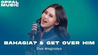 Ziva Magnolya - Bahagia? & Get Over Him live