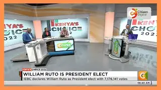 Kenya's Choice 2022 | Way in on the just concluded General Election