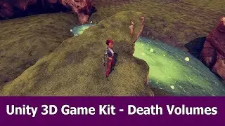 Unity 3D Game Kit Tutorial : Death Volumes