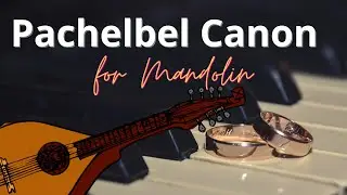 🎶 Mandolin & Piano Canon in D by Pachelbel (Sheet Music & Tabs) #mandolin #pachelbelcanon #piano