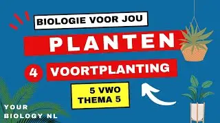 5 vwo | Planten | 4 | Voortplanting