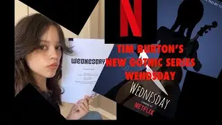 ADAMS FAMILY TIM BURTON SPIN OFF &ldquo; WENDSDAY&rdquo; COMING TO NETFLIX