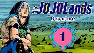【ジョジョの奇妙な冒険】The JOJOLands: Chapter 1 &mdash; DEPARTURE (Fandub)
