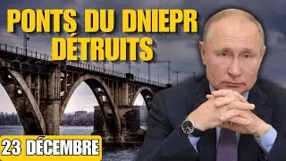 LA RUSSIE D&Eacute;TRUIT LES PONTS DU DNIEPR : LA FIN DE L&rsquo;UKRAINE EST-ELLE D&Eacute;J&Agrave; ENCLENCH&Eacute;E ?