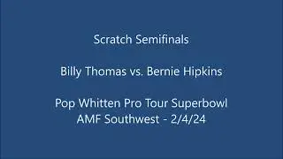 PWPT Superbowl Southwest Scratch Semifinals: Billy Thomas vs. Bernie Hipkins