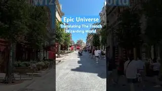 Translating the French Wizarding World at Epic Universe. #wizardingworld #epicuniverse #harrypotter