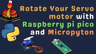Rotate Your Servo Motor with Micropython and Raspberry Pi Pico | Servo | Micropython | RPI PICO ||