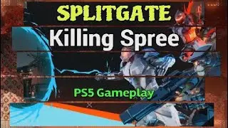 Splitgate 2021 - Killing Spree | PS5 Gameplay.