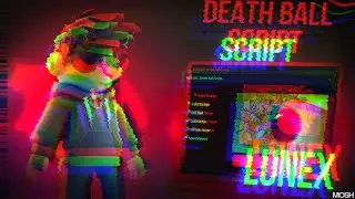 *НОВЫЙ* Скрипт Death Ball [ Pastebin 2025 ] Keyless