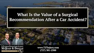 What Is the Value of a Surgical Recommendation After a Car Accident?