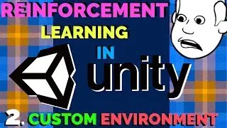 Reinforcement Learning in Unity - Custom Environment