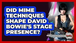 Did Mime Techniques Shape David Bowie's Stage Presence? - Rock and Roll Wizards