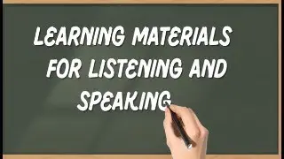Development Materials for listening and speaking activity - LLM