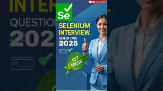 Selenium Interview Questions That Will Get You Hired in 2025