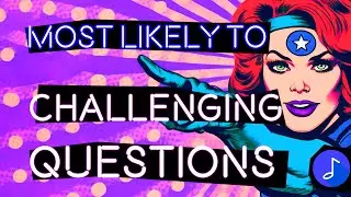 CHALLENGING MOST LIKELY TO Questions | Interactive Party Game with Music