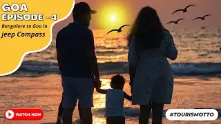 Ep 4:-  A perfect sunset At Goa | vLog | #jeep