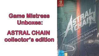 Unboxing Astral Chains Collectors Edition For Nintendo Switch