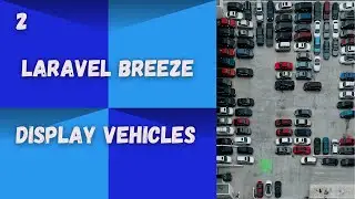 Laravel Breeze: [2] Display Vehicles