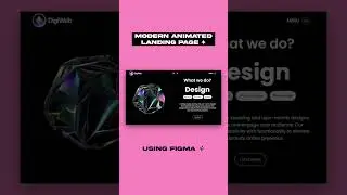 Modern Animated Landing Page in Figma | 3D Animated Design #figma #uiuxdesign #prototype #tutorials