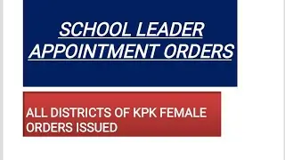 Appointment orders of School Leader Female KPK 2022