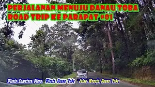 Perjalanan menuju Danau Toba road trip ke Parapat #01