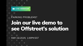 Parking problems? Join our live demo to see Offstreet&rsquo;s solution