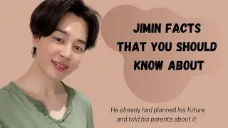 BTS Jimin Facts That You Should Know About