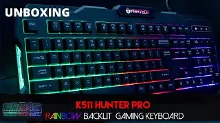 FANTECH K511 Hunter Pro Backlit Pro Gaming Keyboard | Unboxing | Md Maruful Islam Khan