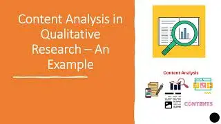 How to conduct Content Analysis in Qualitative Research – An Example??