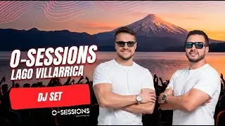 O-Sessions &ndash; Afro House & Melodic Techno Live DJ Mix #02 | La Puntilla, Lake Villarrica (Chile)