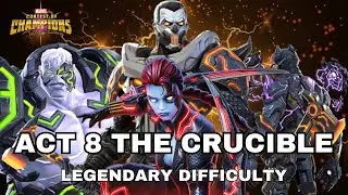 Act 8 The Crucible Legendary Difficulty Mcoc