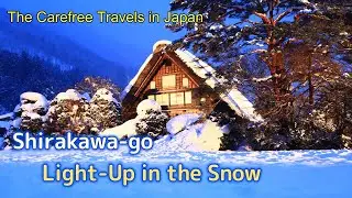 Shirakawa-go Light Up in the Snow