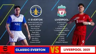 Classic Everton vs Liverpool 2021 | Fantasy Match | Merseyside Derby | eFootball PES