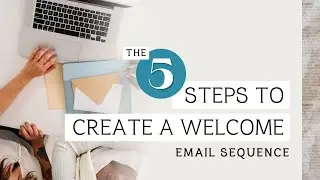 How to Create a Welcome Email Sequence in 5 Steps ✉️