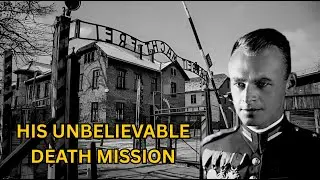 The SHOCKING Story of the Man Who Volunteered for Auschwitz