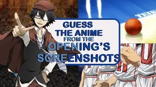 Guess the Anime from the Opening's screenshots [#2]