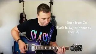 How To REALLY Play: Slash - Back from Cali (part 3 - guitar solo lesson + tutorial with tabs)